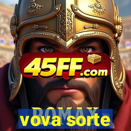 vova sorte